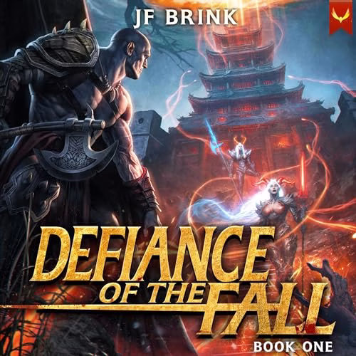 Defiance of the Fall By TheFirstDefier, JF Brink